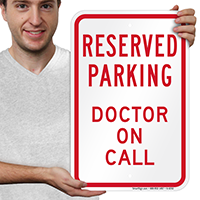 Reserved Parking, Doctor On Call sign