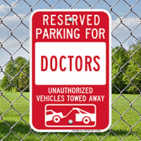 Reserved Parking For Doctors Signs