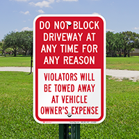 Dont Block Driveway At Any Time Signs