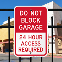 Dont Block Garage, Access Required Always Signs