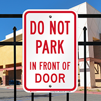 Dont Park In Front Of Door Signs