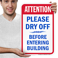 Attention Dry Before Entering Building Signs