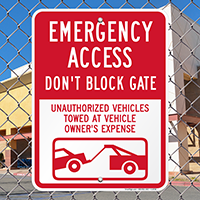 Emergency Access Don't Block Gate, Unauthorized Towed Signs