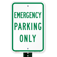 EMERGENCY PARKING ONLY Signs