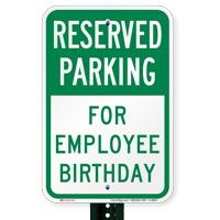 For Employee Birthday Reserved Parking Signs