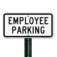 EMPLOYEE PARKING Lot Signs