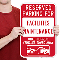 Reserved Parking For Facilities Maintenance Signs