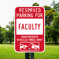 Reserved Parking For Faculty Signs