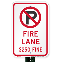 No Parking, Fire Lane $250 Fine Signs