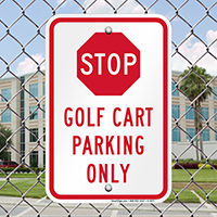 Stop - Golf Cart Parking Only Signs