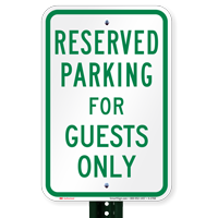 Parking Space Reserved For Guests Only Signs