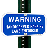 Warning Handicapped Parking Laws Enforced Supplementary Signs