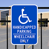 Handicapped Parking Wheelchair Only Signs (with Graphic)