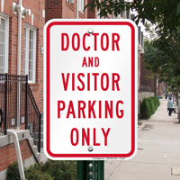 Doctor and Visitor Parking Only Signs