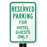 Parking Space Reserved For Hotel Guests Only Signs