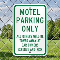 Motel Parking Only, All Others Towed Signs