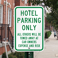 Hotel Parking Only, All Others Towed Signs