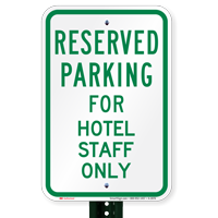 Parking Space Reserved For Hotel Staff Only Signs