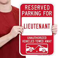 Reserved Parking For Lieutenant Signs