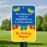 Loading Zone For Preschool Signs