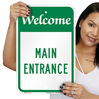 Main Entrance Welcome Signs