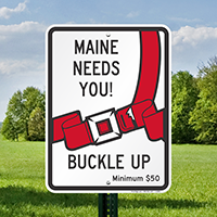 Maine Buckle Up Seat Belt Safety Signs