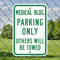 Medical Building Parking Only Signs
