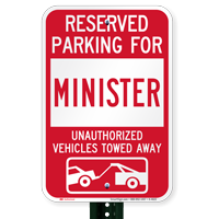 Reserved Parking For Minister Vehicles Tow Away Signs