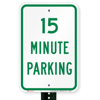 Fifteen Minute Parking Signs