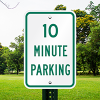 Ten Minute Parking Signs