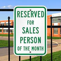 Reserved For Salesperson of the Month Signs