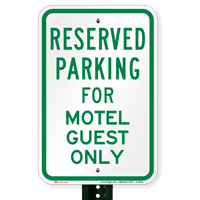 Parking Space Reserved For Motel Guest Only Signs