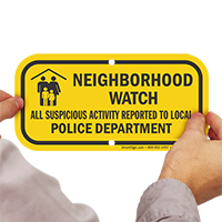 Neighborhood Watch, Suspicious Activity Reported To Police Sign