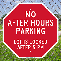 No After Hours Parking Lot Locked 5PM Signs