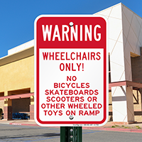Warning Wheelchairs Only Signs