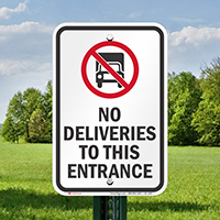 No Deliveries To This Entrance Sign