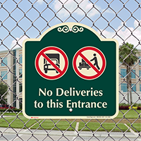 No Deliveries To This Entrance Signature Sign