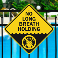 No Long Breath Holding Pool Signs