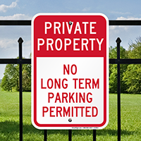 Private Property No Long Term Parking Permitted Signs