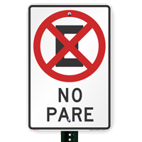 No Pare, No Stopping Signs In Spanish