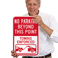 No Parking Beyond This, Towing Enforced Signs
