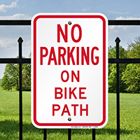 NO PARKING ON BIKE PATH Signs