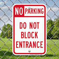 No Parking Do Not Block Entrance Signs
