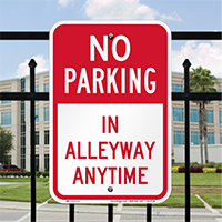 No Parking In Alleyway Anytime Signs
