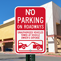 No Parking On Roadways, Vehicles Towed Signs