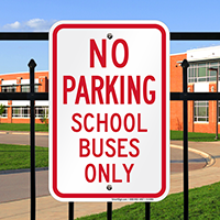 No Parking - School Buses Only Signs