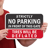 Strictly No Parking, Tires Deflated Signs