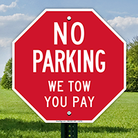 No Parking, We Tow You Pay Signs