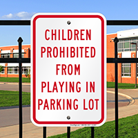 Children Prohibited Playing, Parking Lot Child Safety Signs