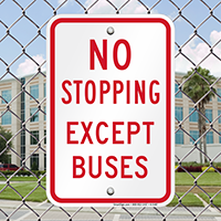 NO STOPPING EXCEPT BUSES Signs